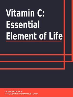 cover image of Vitamin C Essential Element of Life